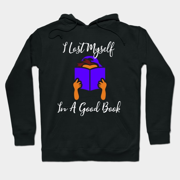 I Lost Myself In A Good Book Hoodie by jutulen